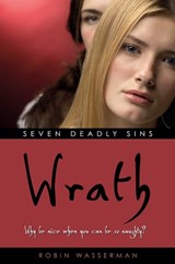 Seven Deadly Sins : Wrath - Robin Wasserman - 9781416910701