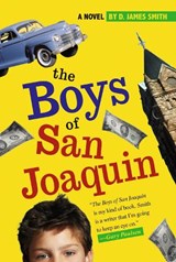 The Boys of San Joaquin - SMITH,  D. J. - 9781416916192