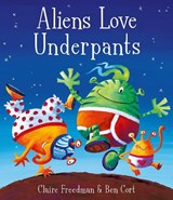 Aliens Love Underpants! - Claire Freedman - 9781416917052