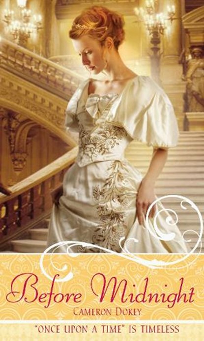 Before Midnight: A Retelling of Cinderella, Cameron Dokey - Paperback - 9781416934714