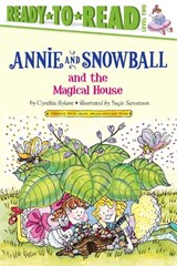 Annie and Snowball and the Magical House: Ready-To-Read Level 2 - Cynthia Rylant - 9781416939498