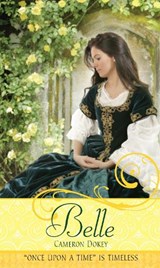 Belle: A Retelling of Beauty and the Beast - Cameron Dokey - 9781416961314