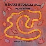 A Snake Is Totally Tail - Judi Barrett - 9781416968450