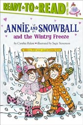 Annie and Snowball and the Wintry Freeze: Ready-To-Read Level 2volume 8
