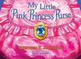 My Little Pink Princess Purse - JOHNSON,  Stephen T. - 9781416979791
