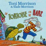 The Tortoise or the Hare - MORRISON,  Toni ; Morrison, Slade - 9781416983347