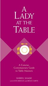 A Lady at the Table - Sheryl Shade ; John Bridges ; Bryan Curtis - 9781418530402