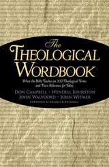 Theological Wordbook - John F. Walvoord ; Donald Cambell ; John A. Witmer - 9781418535742