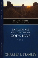 Exploring the Depths of God?s Love - Charles F. Stanley - 9781418541149
