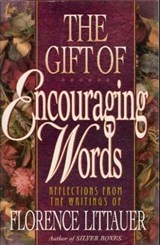 The Gift of Encouraging Words - Florence Littauer - 9781418559977