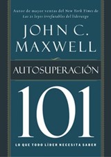 Autosuperación 101 - John C. Maxwell - 9781418580308