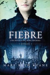 Fever \ Fiebre (Spanish edition) - KEANE,  Mary Beth - 9781418598747