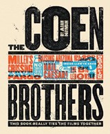 The Coen Brothers: This Book Really Ties the Films Together - Adam Nayman - 9781419727405