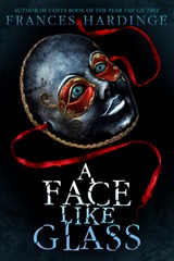 A Face Like Glass - Frances Hardinge - 9781419731235