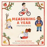 Measuring a Year: A Rosh Hashanah Story - Linda Elovitz Marshall - 9781419744976