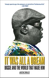 It Was All a Dream - Justin Tinsley - 9781419750328