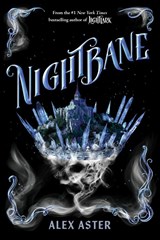 Nightbane (The Lightlark Saga Book 2) - Alex Aster - 9781419760907