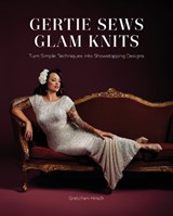 Gertie Sews Glam Knits - Gretchen Hirsch - 9781419769573