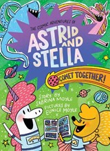 Comet Together! (The Cosmic Adventures of Astrid and Stella Book #4 (A Hello!Lucky Book)) - Sabrina Moyle ; Hello!Lucky - 9781419774553