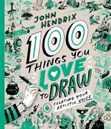 100 Things You Love to Draw - John Hendrix - 9781419776168