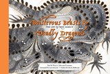 Boisterous Beasts & Deadly Dragons - Tracey Miller-Zarneke ; Kristof Serrand - 9781419779350