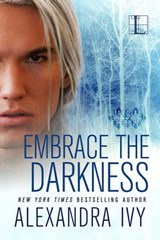 Embrace the Darkness - Alexandra Ivy - 9781420111453