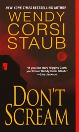 Don't Scream - Wendy Corsi Staub - 9781420129335