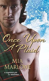 Once Upon a Plaid - Mia Marlowe - 9781420135350