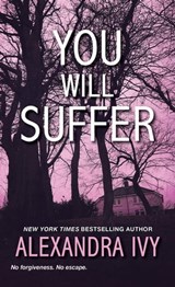 You Will Suffer - Alexandra Ivy - 9781420143805