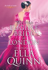 The Most Eligible Bride in London - Ella Quinn - 9781420149722