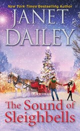 The Sound of Sleighbells - Janet Dailey - 9781420151091