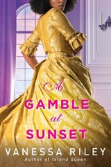 A Gamble at Sunset - Vanessa Riley - 9781420154856