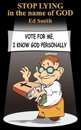 STOP LYING in the Name of GOD - Ed Smith - 9781420855906