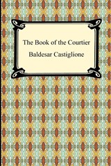 The Book of the Courtier - Baldesar Castiglione - 9781420934311