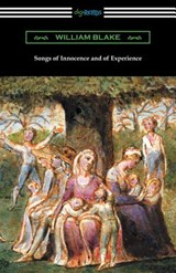 Songs of Innocence and of Experience - William Blake - 9781420958775