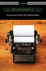 The Elements of Style - STRUNK,  William, Jr - 9781420963649