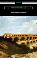 Ten Books on Architecture - Vitruvius Pollio - 9781420965230