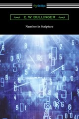 Number in Scripture - E W Bullinger - 9781420970975