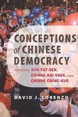 Conceptions of Chinese Democracy - David J. Lorenzo - 9781421409184