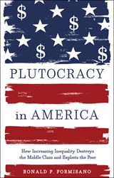 Plutocracy in America - Ronald P. Formisano - 9781421417400
