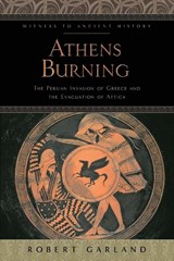 Athens Burning - Robert (Roy D. and Margaret B. Wooster Professor of the Classics Garland - 9781421421964