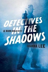 Detectives in the Shadows - SUSANNA (ASSOCIATE PROFESSOR,  Georgetown University) Lee - 9781421437095