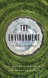 The Environment - Paul Warde ; Libby Robin ; Sverker Sorlin - 9781421440026