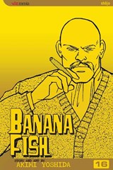 Banana Fish, Vol. 16 - Akimi Yoshida - 9781421505268