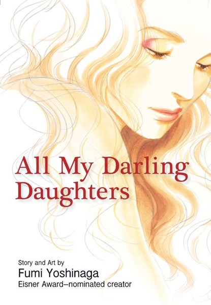 All My Darling Daughters, Fumi Yoshinaga - Paperback - 9781421532400