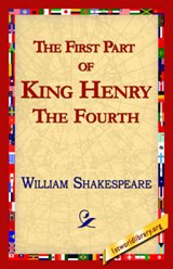 First Part of King Henry the Fourth - Shakespeare, William - 9781421813462