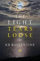 The Light Tears Loose - BALLENTINE,  Kb - 9781421836324