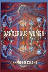 Dangerous Women - GRANT,  Jennifer - 9781421837147