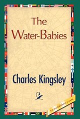 The Water-Babies - Kingsley Charles Kingsley ; Charles Kingsley - 9781421847085