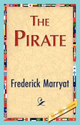 The Pirate - FREDERICK MARRYAT,  Marryat ; Frederick Marryat - 9781421847276